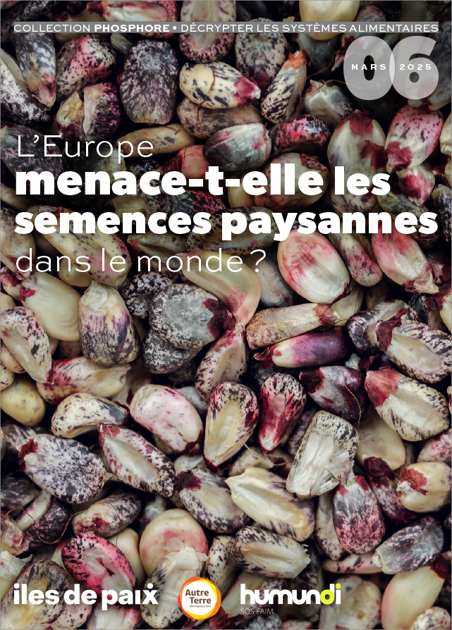 Collection phosphore, n°6 L’Europe menace-t-elle les semences paysannes dans le monde ?couverture